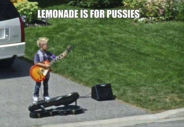 LemonadeIsForPussies.jpg
