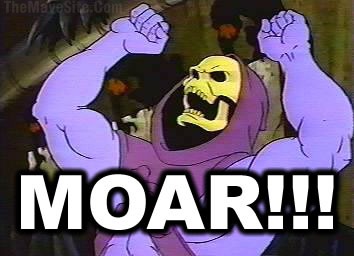 Moar!!!.jpg